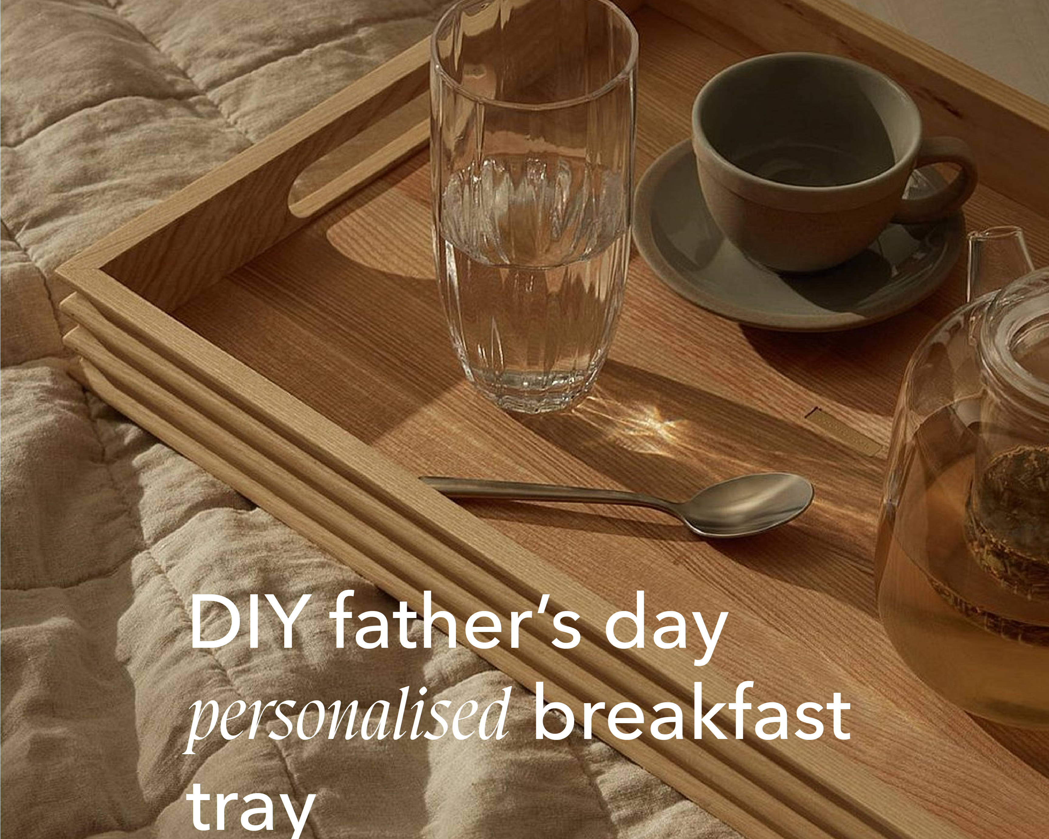 DIY fathers day personalised breakfast tray